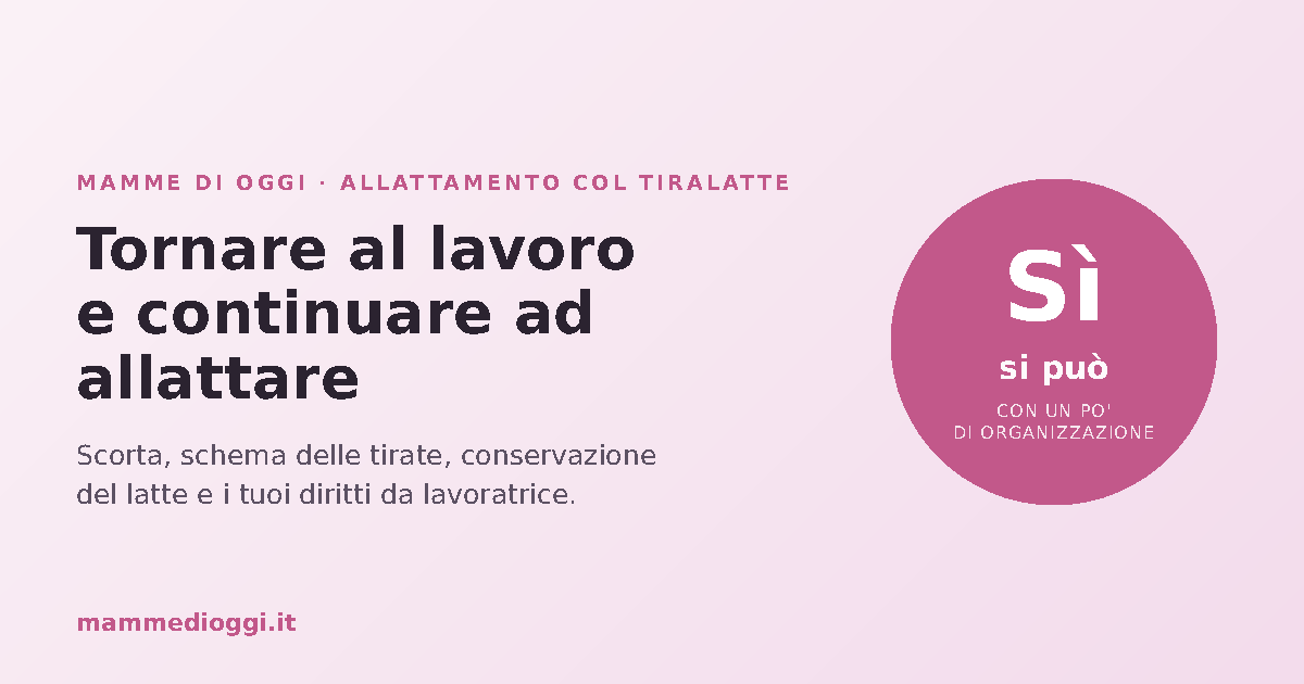Tornare al lavoro e allattare col tiralatte